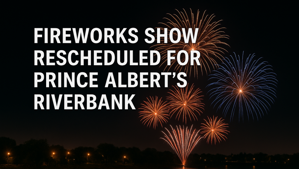 Fireworks Show Rescheduled for Prince Albert’s Riverbank After Summer Fire Ban