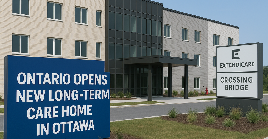 Ontario Opens New Long-Term Care Home in Ottawa, Adding 256 Beds