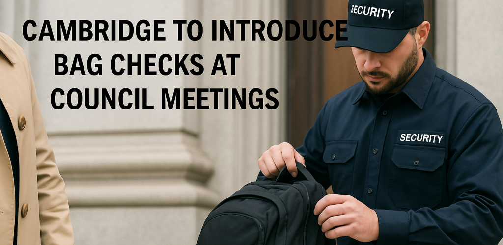 Cambridge to Introduce Bag Checks at Council Meetings