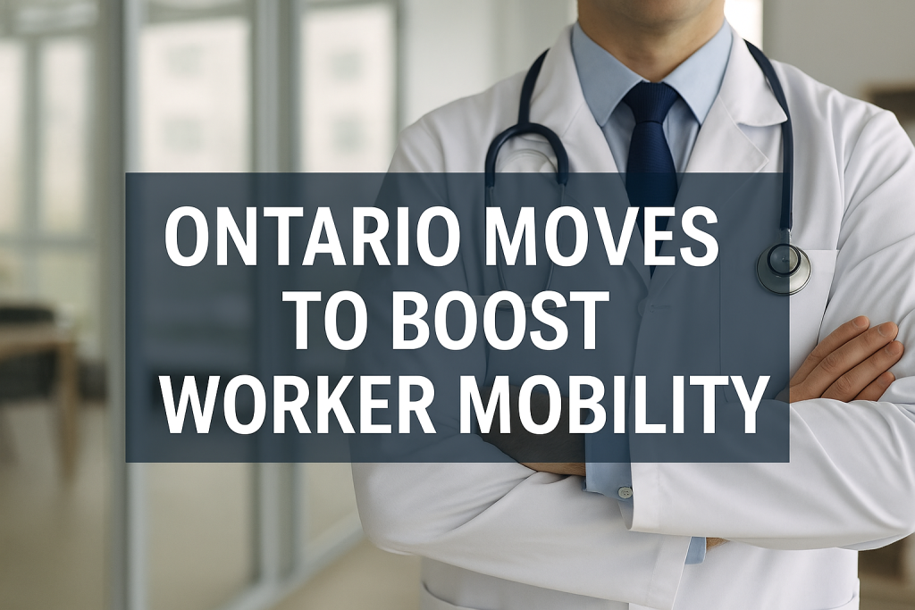 Ontario Moves to Boost Worker Mobility, Speeding Credential Recognition for Health Professionals