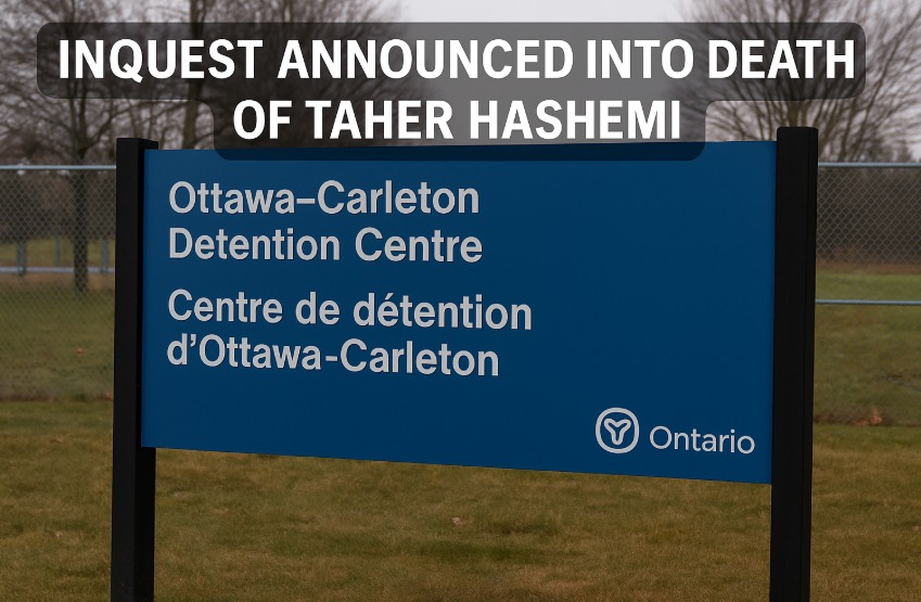 Inquest Announced into Death of Ottawa Inmate Taher Hashemi Inquest Announced into Death of Ottawa Inmate Taher Hashemi