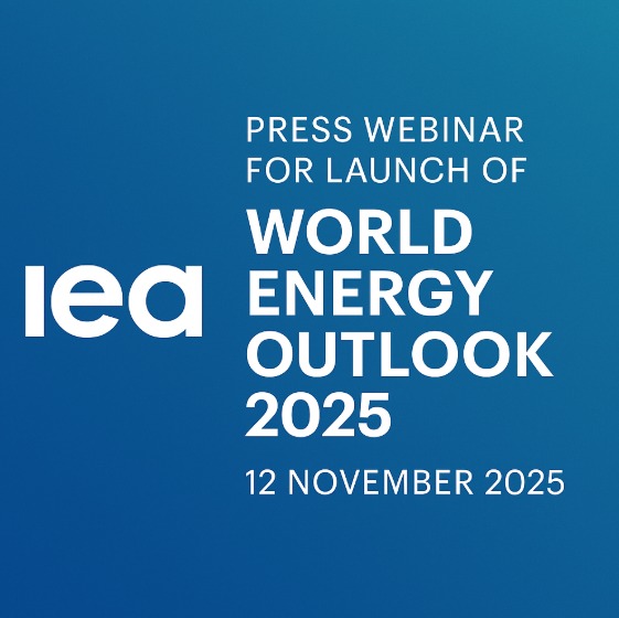 IEA to Launch 2025 World Energy Outlook Amid Global Energy Uncertainty IEA to Launch 2025 World Energy Outlook Amid Global Energy Uncertainty