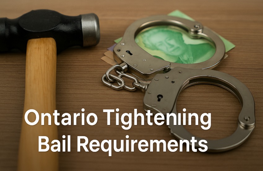 Ontario Moves to Tighten Bail System With Mandatory Cash Deposits Ontario Moves to Tighten Bail System With Mandatory Cash Deposits