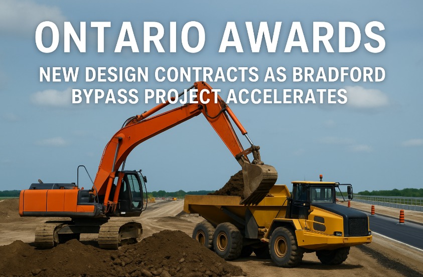 Ontario awards new design contracts as Bradford Bypass project accelerates Ontario awards new design contracts as Bradford Bypass project accelerates
