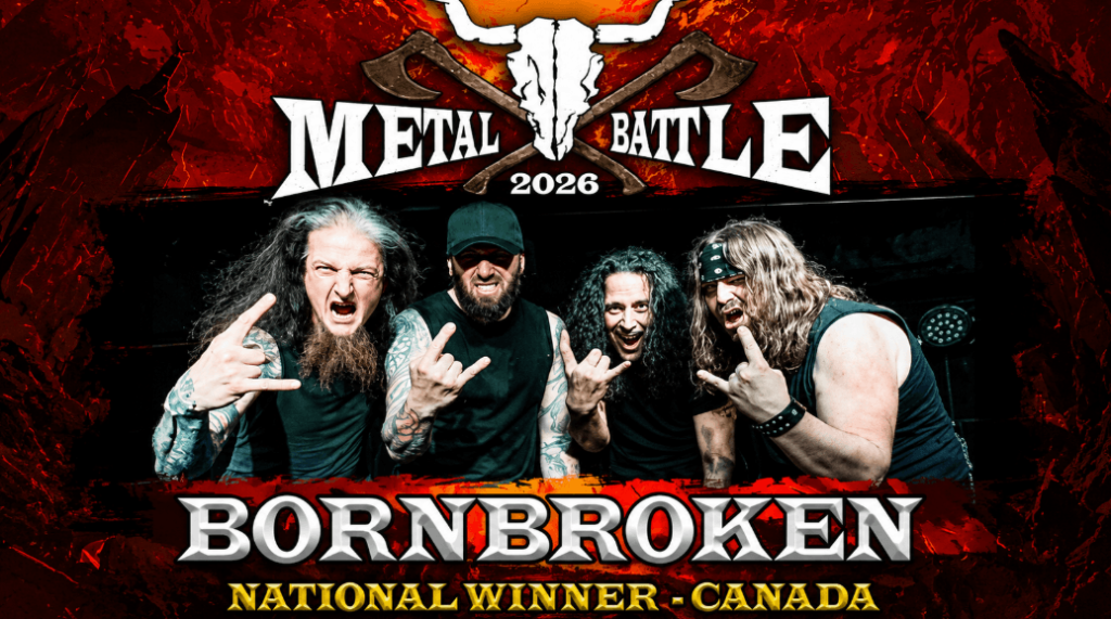 WACKEN METAL BATTLE CANADA Crowns BORNBROKEN 2026 National Final Champion