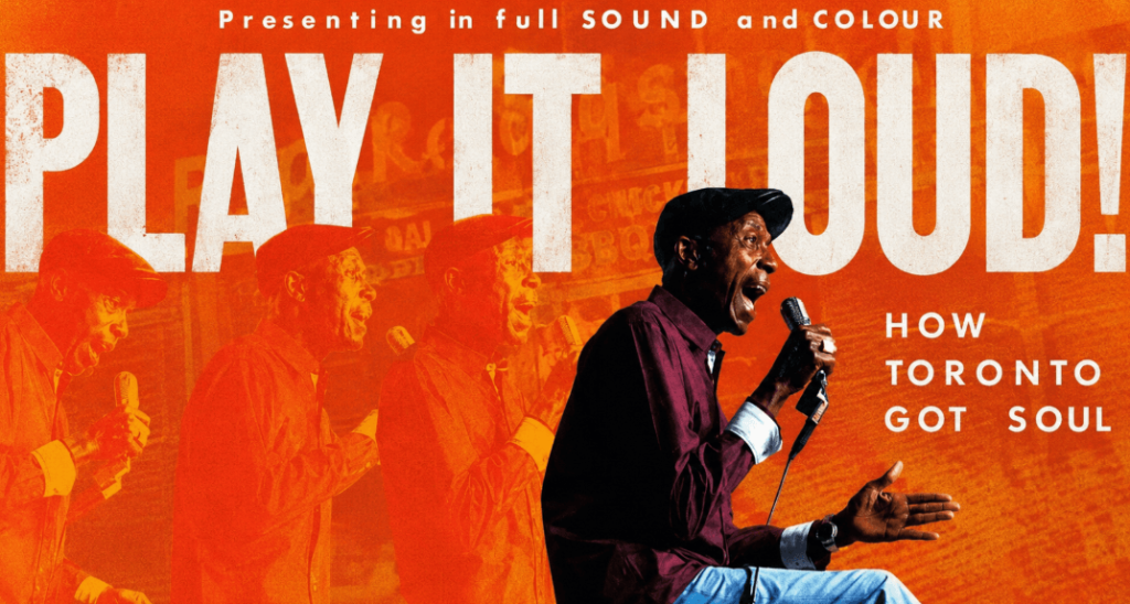 Award-Winning Documentary Play It Loud! How Toronto Got Soul Heads to Austin’s Pan African Film Festival Award-Winning Documentary Play It Loud! How Toronto Got Soul Heads to Austin’s Pan African Film Festival