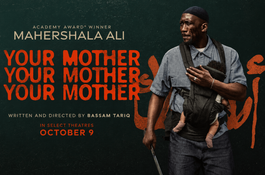 Mahershala Ali Leads Bassam Tariq’s Your Mother Your Mother Your Mother Ahead of Canadian Theatrical Release Mahershala Ali Leads Bassam Tariq’s Your Mother Your Mother Your Mother Ahead of Canadian Theatrical Release