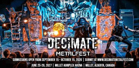 Decimate Metalfest 2027 Performer Submissions Close October 15 as Alberta Festival Prepares for June Event Decimate Metalfest 2027 Performer Submissions Close October 15 as Alberta Festival Prepares for June Event