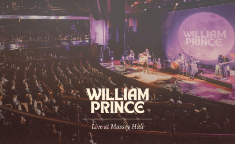 William Prince Releases Live at Massey Hall Concert Film Ahead of First Live Album William Prince Releases Live at Massey Hall Concert Film Ahead of First Live Album